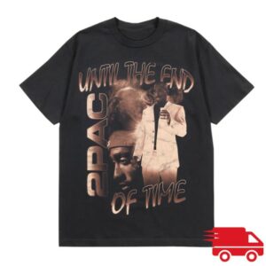 2Pac Store Merch Until The End Of Time Vintage T-Shirt