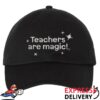 Magic School Swag Shop Store Teachers Are Magic Dad Hat Black