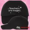 Magic School Swag Shop Store Teachers Are Magic Dad Hat Black