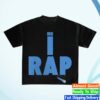 Maraza Store Merch Me I Rap Shirt