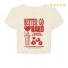 Pink Sweatsuits Merch Store Better Go Hard Shirt