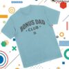 Brandon Davis Music Store Merch Bonus Dad Tshirt