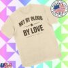 Brandon Davis Music Store Merch Not By Blood Tshirt
