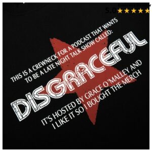 Call Her Daddy Merch Store Disgraceful Crewneck