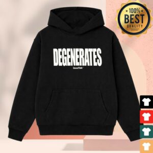 Goodtalk Store Merch Degenerates Hoodie