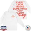 Hulvey Store Merch Every Drop Means Something Long Sleeve