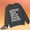 Humane Society Logo Store Merch Support Your Local Animal Shelter Sweatshirt