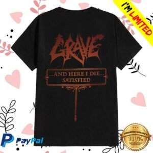 Impericon Store Merch Grave - And Here I Die... Satisfied - T-Shirt