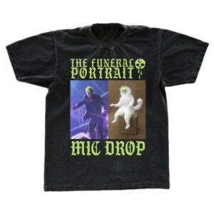 The Funeral Portrait Merch Store Shop Mic Drop Meme Shirt