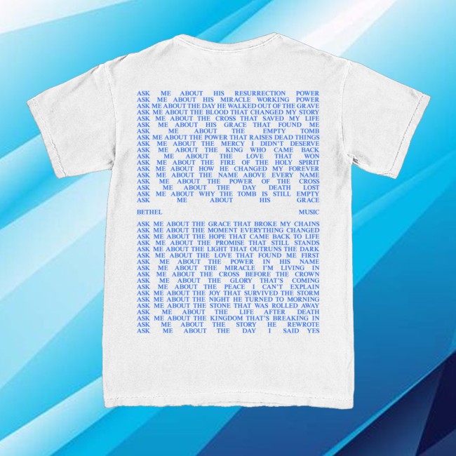 Bethel Music Store Merch Ask Me About Jesus Shirt 4 Bethel Music Store Merch Ask Me About Jesus Shirt