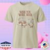 Drink Garage Beer Store Merch Wish You Were Beer Shirt