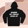 Freak The World Store Merch Freak Hoes Hoodie Black