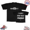 Fuerza Regida Store Merch I Miss The Old Fuerza Shirt Black