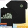 Jstv Merch Store A Trial Is A Living Breathing Thing