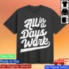 Kevin Langue Store Merch All In A Day's Work Tee
