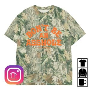 Luck Reunion Store Merch Don't Be An Asshole Camo Tee