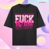 Sharkshirts Store Merch Fuck That Oversized T-Shirt