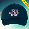 Social Goods Store Merch Moms Get Shit Done Hat