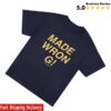 The Wrecks Store Merch Made Wrong Shirt