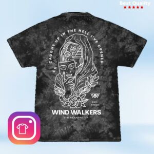 Wind Walkers Store Merch Caught Up In The Hell I've Opened Shirt