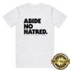Bs General Store Merch Abide No Hatred Pride Edition T-Shirt (White)