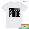 Bs General Store Merch Choose Pride T-Shirt (White)