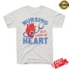 Charlie Hustle Store Merch Nursing Is A Work Of Heart Ash Tee
