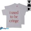 Charlie Puth Store Merch I Used To Be Cringe T-Shirt