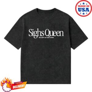 Dropout Store Merch The Month April 26 Sighs Queen T-Shirt