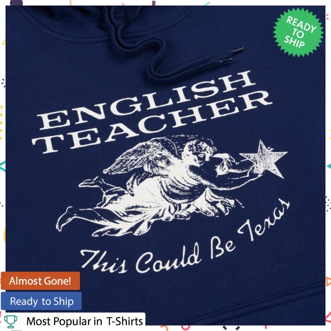 English Teacher Band Store Merch This Could Be Texas Navy Hoodie