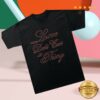 Jennifer Lopez Store Merch Love Don't Cost A Thing T-Shirt
