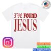Martin Smith Store Merch I Found Jesus Tee