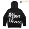 Martin Smith Store Merch You Deserve It All Hoodie
