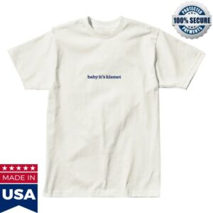 Matilda Mann Store Merch Baby Its Kismet T-Shirt