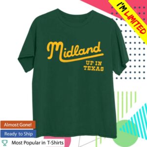 Midland Official Store Merch Up In Texas T-Shirt