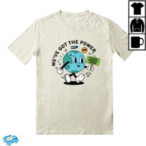 Moveon Store Merch We've Got The Power Unisex Cotton T-Shirts
