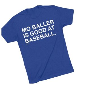 Obvious Shirts Store Merch Mo Baller Is Good At Baseball Shirt