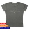 Skylrk Store Merch It's Not Clocking Baby Tee