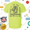 Trackhouse Store Merch Trackhouse Take It To The House T-Shirt