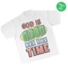 Wethebelievers Clothing Store Merch God Is Good All The Time T-Shirt