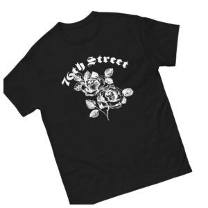 76Th Street Store Merch Roses T-Shirt