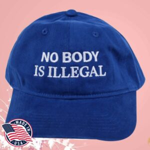 Aclu Store Merch No Body Is Illegal Hat