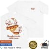 Chef Tyler Store Merch Dangerously Delicious Grilled Cheese T-Shirt