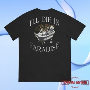 Deadlands Merch Store Die In Paradise Shirt