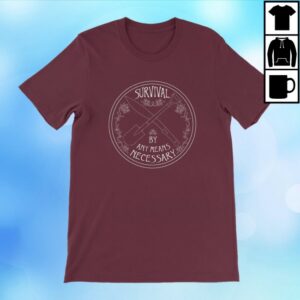 Dftba Store Merch Survival By Any Means Shirt