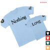 James Store Merch Nothing But Love Shirt Light Blue