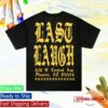Last Laugh Tattoo Merch Store Billboard Shirt Black