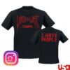 Lord Of The Lost Store Merch Ih8ppl Unisex Shirt