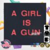Motivation Store Merch Pleasures Girl Is A Gun Shirt Black