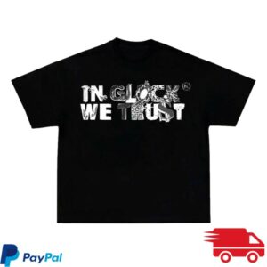 Nwahype Store Merch Kixkz In Glock We Trust Scrapyard Black Tee